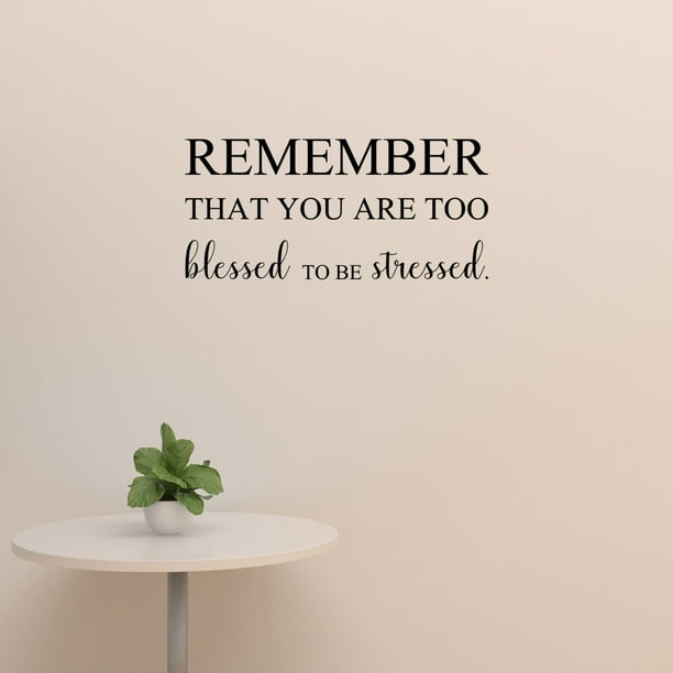 Too blessed to be stressed wall sticker vinyl decal Too blessed to be stressed wall sticker vinyl decal